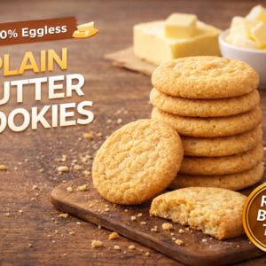 butter cookies, plain cookies, homemade cookies, eggless cookies, bakery cookies, tea time snacks, fresh cookies, classic cookies